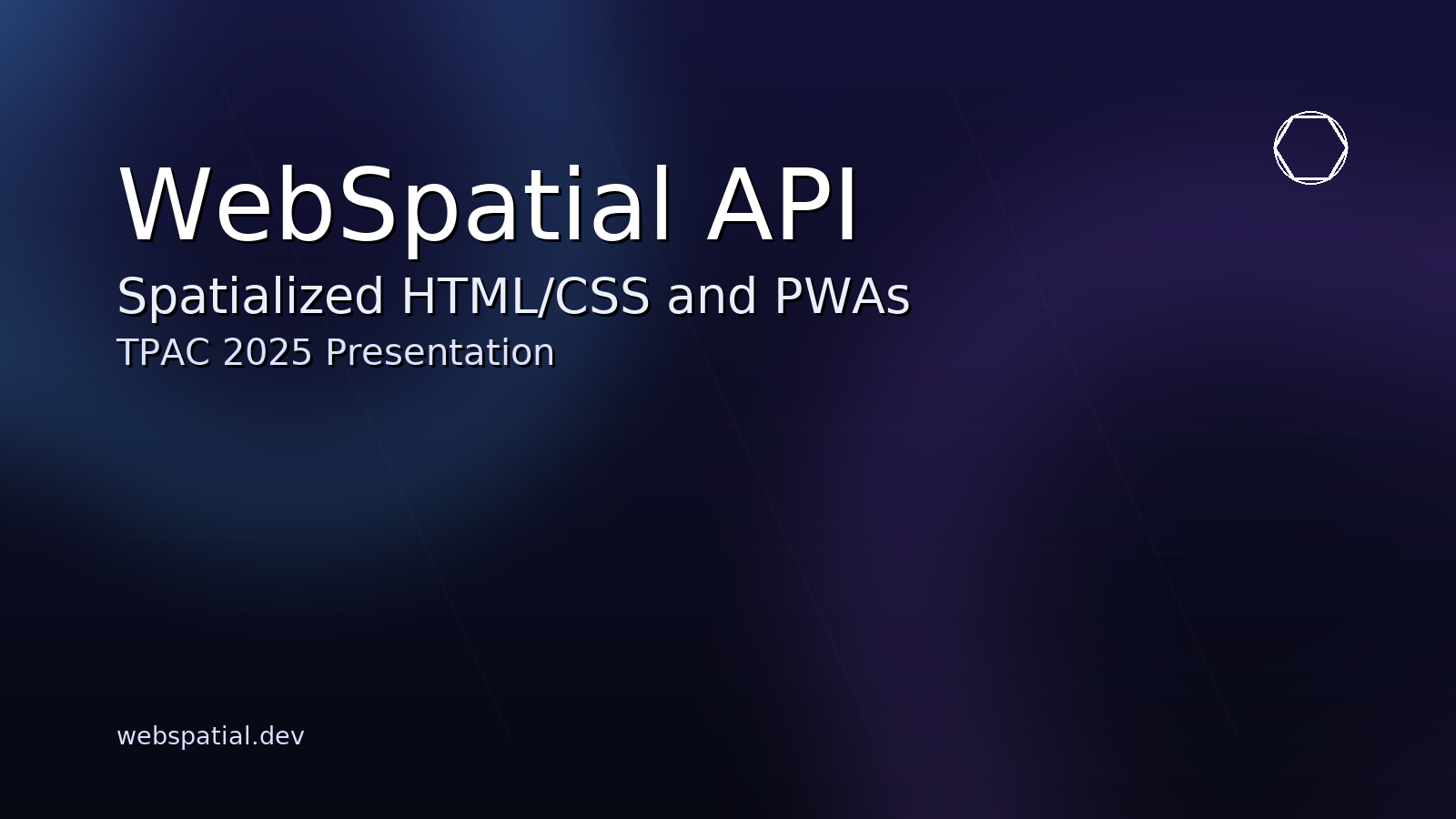 Spatialized WebSpatial API for Spatialized HTML/CSS and PWAs | TPAC 2025 Presentation